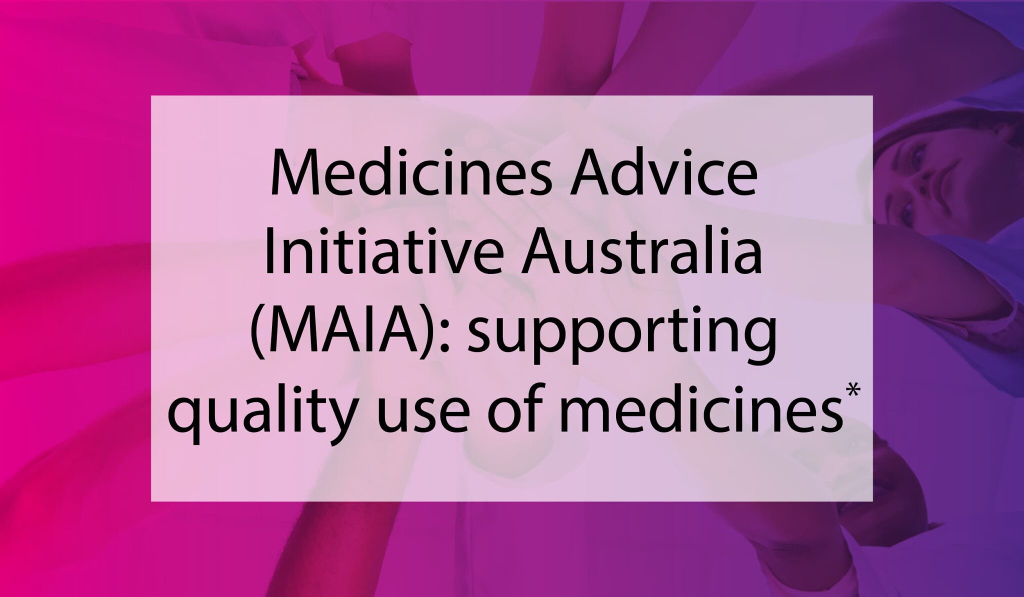Quality Use of Medicines Pharmaceutical Society of Australia